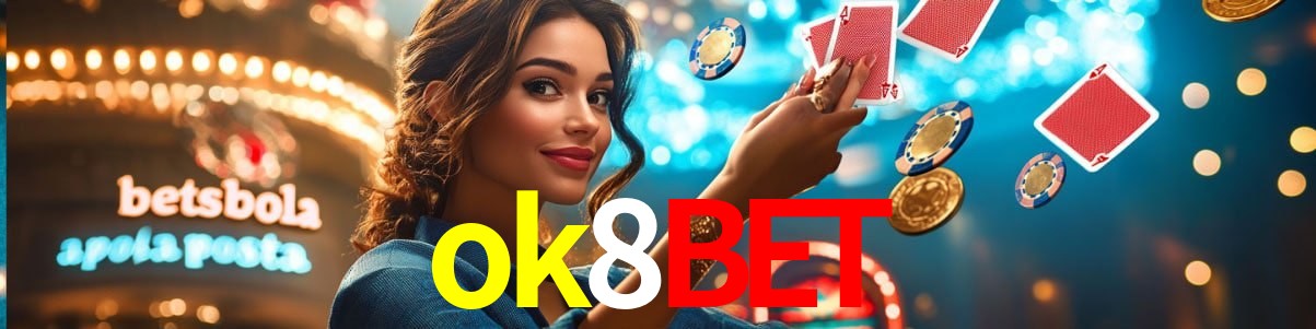 Experiência VIP ok8bet